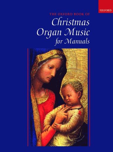 bokomslag Oxford Book of Christmas Organ Music for Manuals