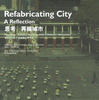 bokomslag Refabricating City: A Reflection