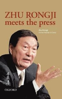 bokomslag Zhu Rongji Meets the Press