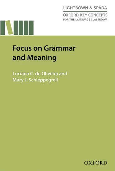 Luciana De Oliveira, Mary Schleppegrell - Focus on Grammar and Meaning, Häftad