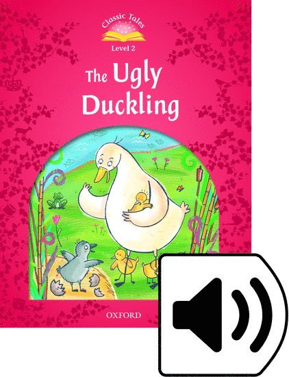 Classic Tales Second Edition: Level 2: The Ugly Duckling Audio Pack 1