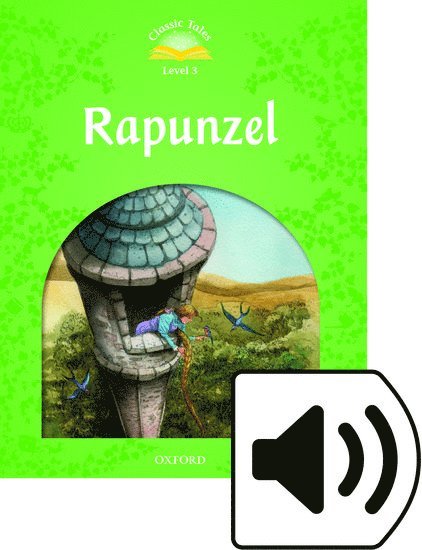 Classic Tales Second Edition: Level 3: Rapunzel Audio Pack 1