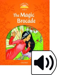bokomslag Classic Tales Second Edition: Level 5: The Magic Brocade Audio Pack