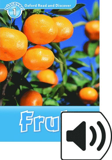 Oxford Read and Discover: Level 1: Fruit Audio Pack 1