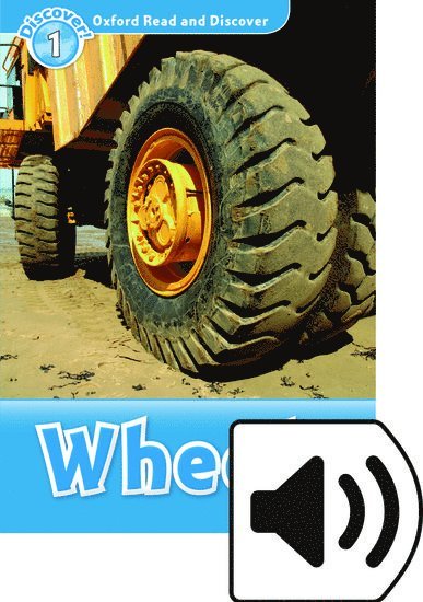 Oxford Read and Discover: Level 1: Wheels Audio Pack 1