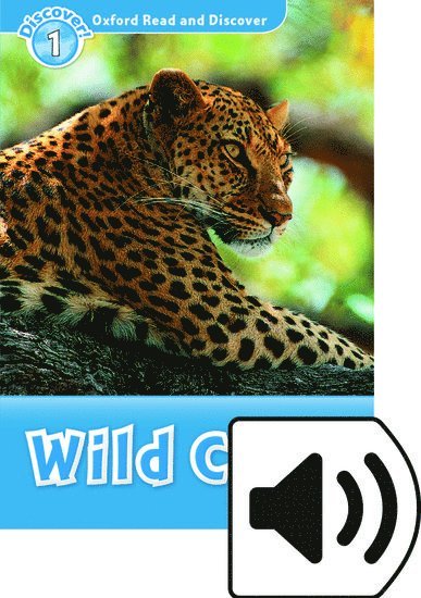 Oxford Read and Discover: Level 1: Wild Cats Audio Pack 1