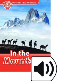 bokomslag Oxford Read and Discover: Level 2: In the Mountains Audio Pack