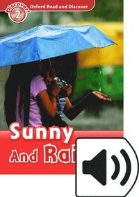 bokomslag Oxford Read and Discover: Level 2: Sunny and Rainy Audio Pack