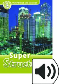 bokomslag Oxford Read and Discover: Level 3: Super Structures Audio Pack