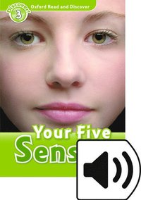 bokomslag Oxford Read and Discover: Level 3: Your Five Senses Audio Pack