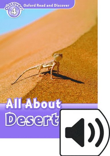 bokomslag Oxford Read and Discover: Level 4: All About Desert Life Audio Pack