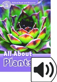 bokomslag Oxford Read and Discover: Level 4: All About Plants Audio Pack