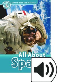 bokomslag Oxford Read and Discover: Level 6: All About Space Audio Pack
