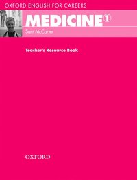 bokomslag Oxford English for Careers: Medicine 1: Teacher's Resource Book