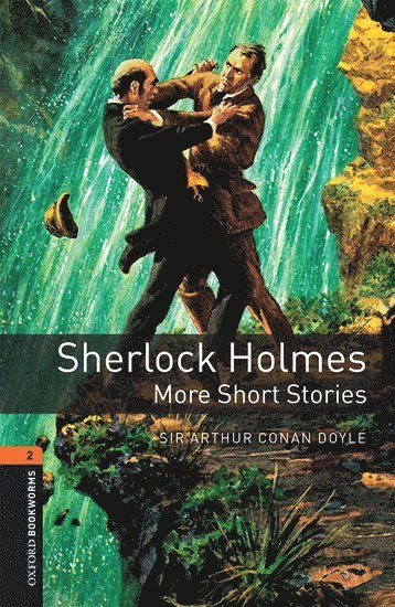 Oxford Bookworms Library: Level 2:: Sherlock Holmes: More Short Stories 1