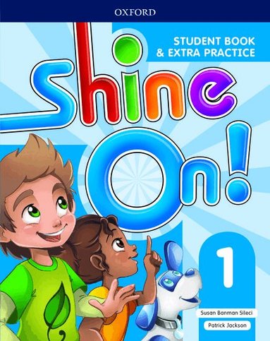 Susan Banman Sileci, Patrick Jackson - Shine On!: Level 1: Student Book with Extra Practice, Häftad