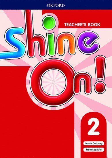 Shine On!: Level 2: Teacher's Book with Class Audio CDs 1