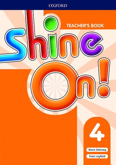 Shine On!: Level 4: Teacher's Book with Class Audio CDs 1