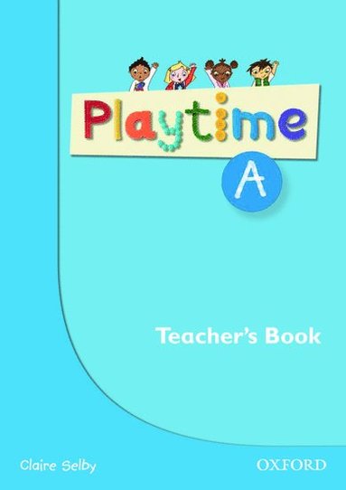 bokomslag Playtime: A: Teacher's Book