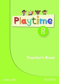 bokomslag Playtime: B: Teacher's Book