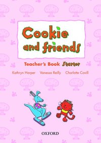 bokomslag Cookie and Friends: Starter: Teacher's Book
