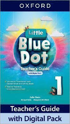 Little Blue Dot: Level 1: Teacher's Guide with Digital Pack 1