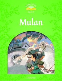 bokomslag Classic Tales Second Edition: Level 3: Mulan