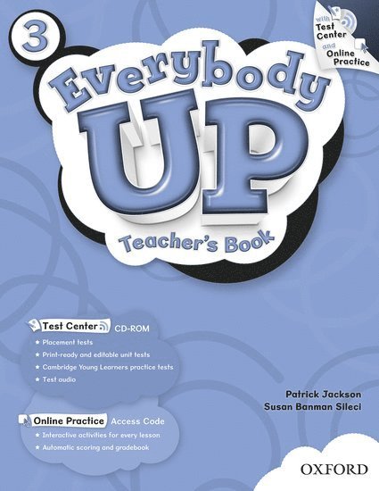 Susan Banman Sileci, Patrick Jackson - Everybody Up 3 Teacher's Book with Test Center CD-ROM: Language Level: Beginning to High Intermediate. Interest Level: Grades K-6. Approx. Reading Lev, Häftad