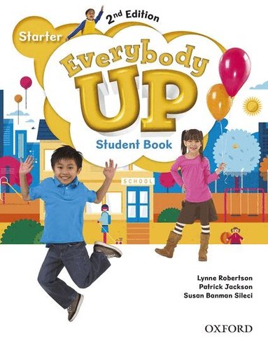 Patrick Jackson, Susan Banman Sileci, Kathleen Kampa, Charles Vilina - Everybody Up: Starter Level: Student Book, Häftad