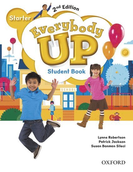 Patrick Jackson, Susan Banman Sileci, Kathleen Kampa, Charles Vilina - Everybody Up: Starter Level: Student Book, Häftad