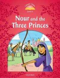 bokomslag Classic Tales: Level 2: Nour and the Three Princes