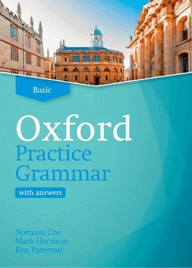 Norman Coe, Mark Harrison, Ken Paterson - Oxford Practice Grammar: Basic: with Key, Häftad