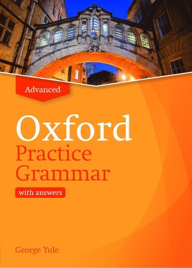 Oxford Practice Grammar: Advanced: with Key 1