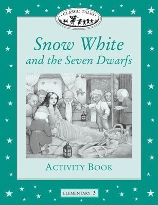 Sue Arengo - Classic Tales: Snow White and the Seven Dwarfs Activity Book: Elementary 3, 400-Word Vocabulary, Häftad