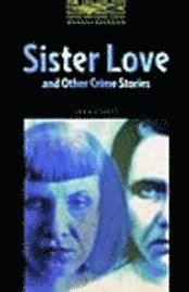 Sister Love and Other Crime Stories