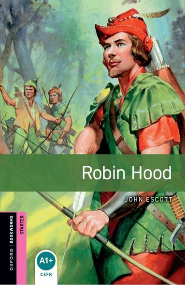 John Escott - Oxford Bookworms Library: Starter:: Robin Hood, Häftad