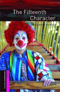 bokomslag Oxford Bookworms Library: Starter Level:: The Fifteenth Character