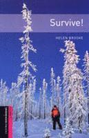 Oxford Bookworms Library: Starter Level:: Survive!