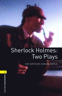 bokomslag Oxford Bookworms Library: Level 1:: Sherlock Holmes: Two Plays