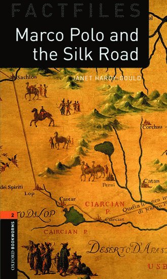 bokomslag Oxford Bookworms Library Factfiles: Level 2:: Marco Polo and the Silk Road