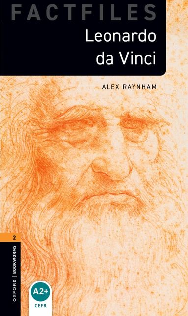 Alex Raynham - Oxford Bookworms Library Factfiles: Level 2: Leonardo Da Vinci, Häftad