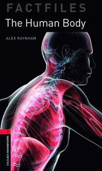 bokomslag Oxford Bookworms Library Factfiles: Level 3: The Human Body