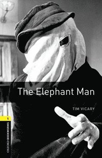 bokomslag Oxford Bookworms Library: The Elephant Man: Level 1: 400-Word Vocabulary