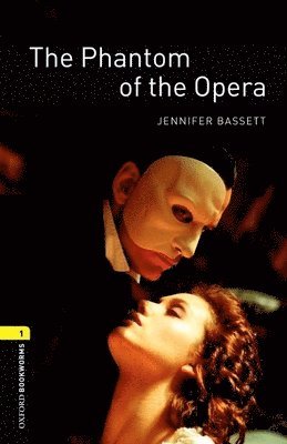 bokomslag Oxford Bookworms Library: The Phantom of the Opera: Level 1: 400-Word Vocabulary