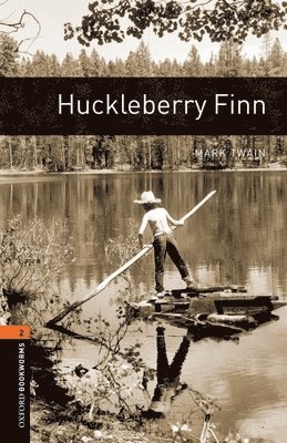 Mark Twain, Jennifer Bassett - Oxford Bookworms Library: Huckleberry Finn: Level 2: 700-Word Vocabularylevel 2, Häftad