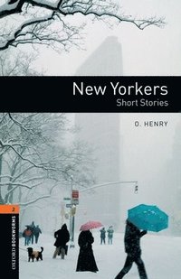 bokomslag Oxford Bookworms Library: New Yorkers - Short Stories: Level 2: 700-Word Vocabulary