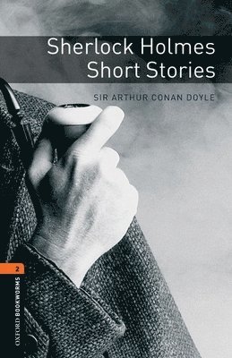 Arthur Conan Doyle, Jennifer Bassett - Oxford Bookworms Library: Sherlock Holmes Short Stories: Level 2: 700-Word Vocabulary, Häftad