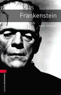 bokomslag Oxford Bookworms Library: Frankenstein: Level 3: 1000-Word Vocabulary