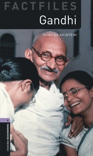 Oxford Bookworms Library Factfiles: Level 4:: Gandhi 1