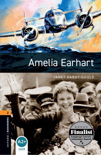 Janet Hardy-Gould - Oxford Bookworms Library: Level 2: Amelia Earhart, Häftad